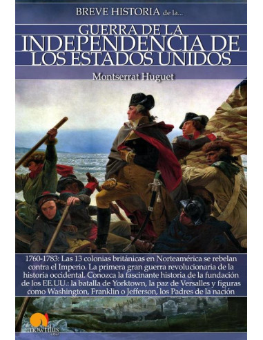 Breve historia de la Guerra de la Independencia de los Estados Unidos