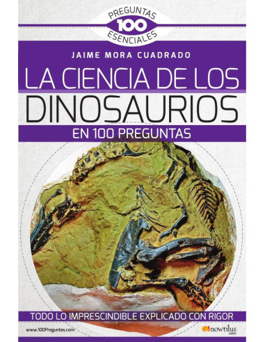 La Ciencia de los Dinosaurios en 100 preguntas