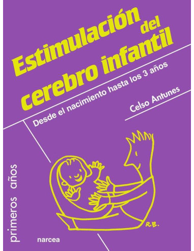 Estimulación del cerebro infantil:Desde el nacimiento hasta los 3 años