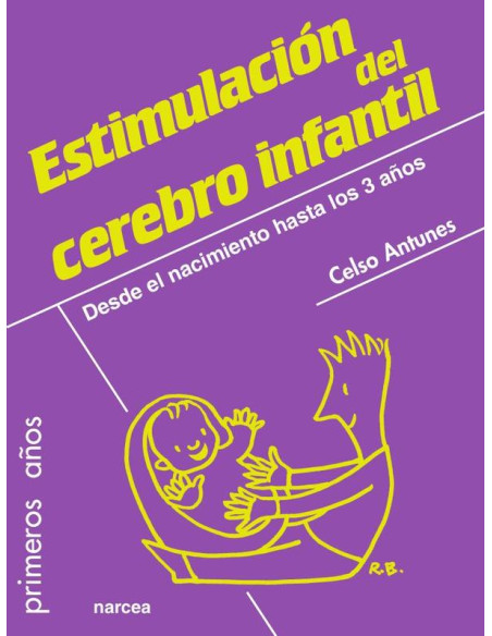 Estimulación del cerebro infantil:Desde el nacimiento hasta los 3 años