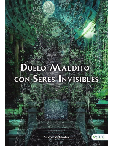 Duelo maldito con seres invisibles