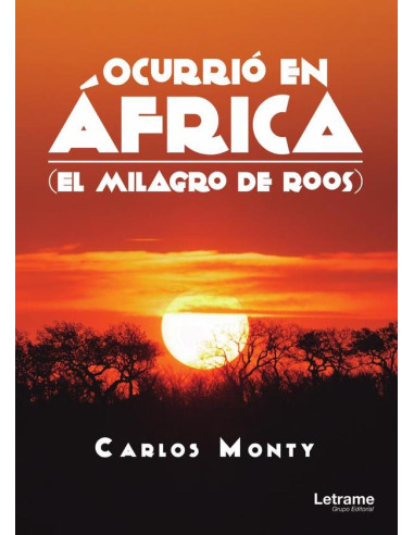 Ocurrio en Africa (El milagro de Roos)