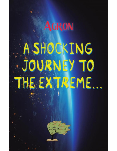 A Shocking Journey to the Extreme...