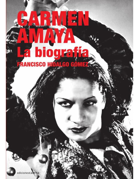 Carmen Amaya:La biografía