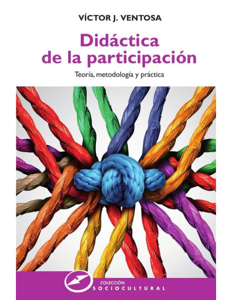 Didáctica de la participación:Teoría, metodología y práctica