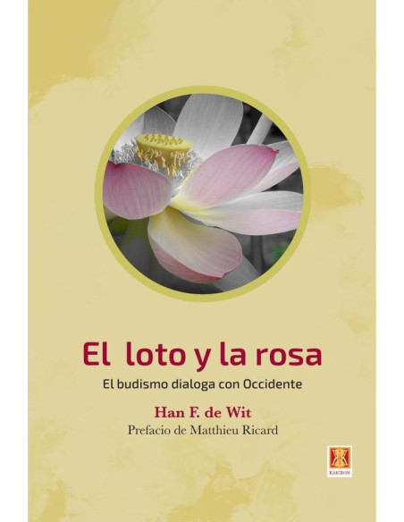 El loto y la rosa:El Budismo dialoga con Occidente