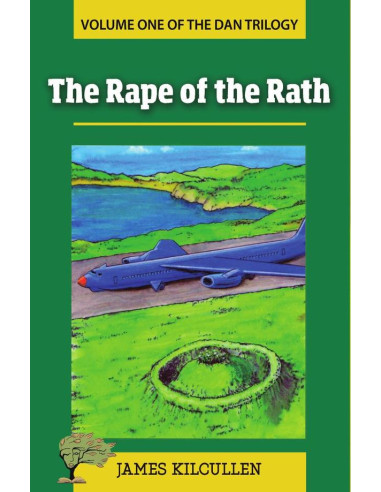 The Rape of the Rath:The Dan Trilogy