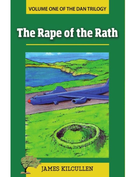 The Rape of the Rath:The Dan Trilogy