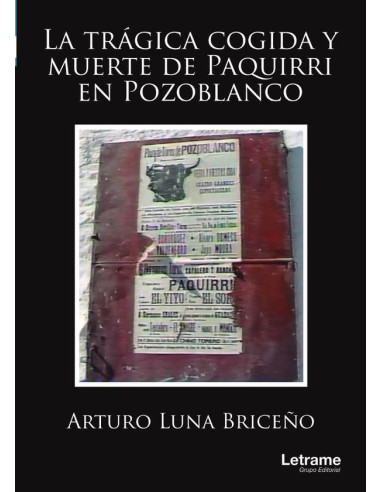 La trágica cogida y muerte de Paquirri en Pozoblanco