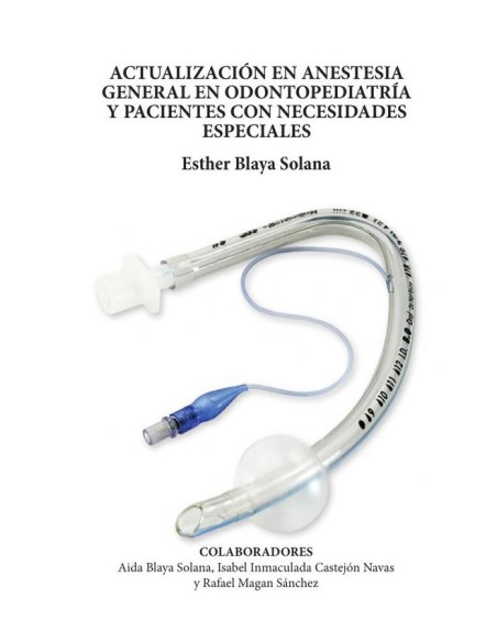 Actualización en anestesia general en odontopediatría y pacientes con necesidades especiales