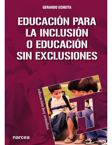 Educación para la inclusión o educación sin exclusiones