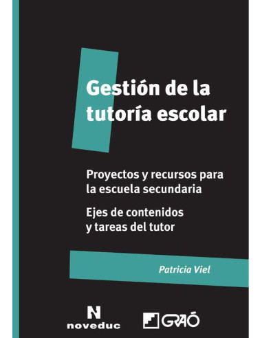 Gestión de la tutoría escolar. Proyectos y recursos para la educación secundaria