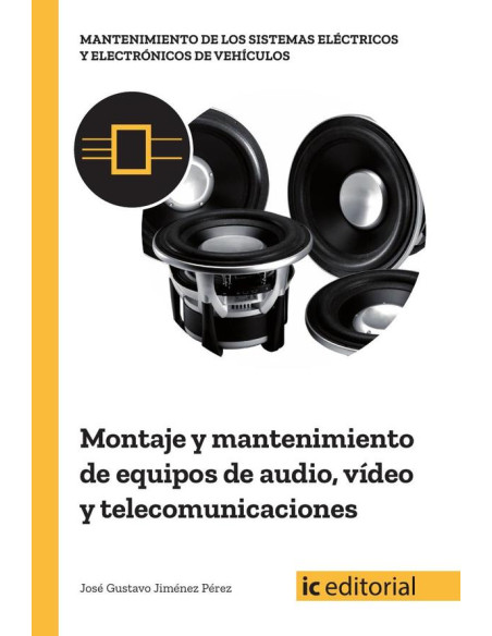 Montaje y mantenimiento de equipos de audio, video y telecomunicaciones