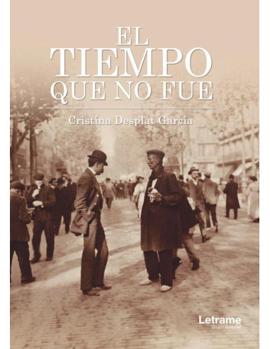 El tiempo que no fue