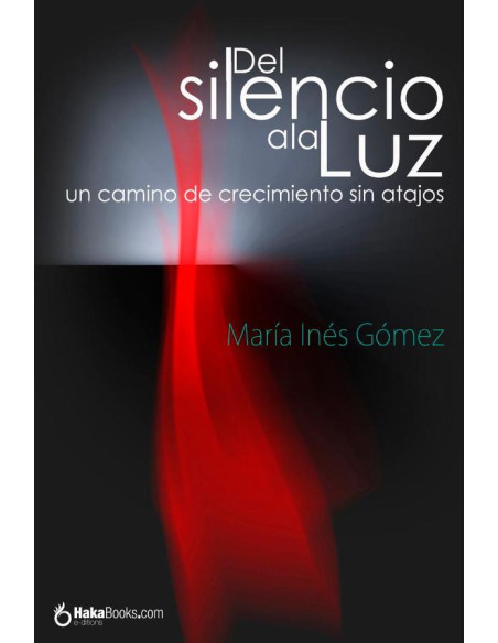 Del silencio a la luz:Un camino de crecimiento sin Atajos