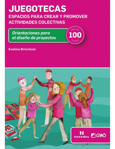 Juegotecas:Espacios para crear y  promover actividades colectivas