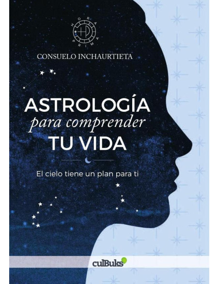 Astrología para entender tu vida:El cielo tiene un plan para ti