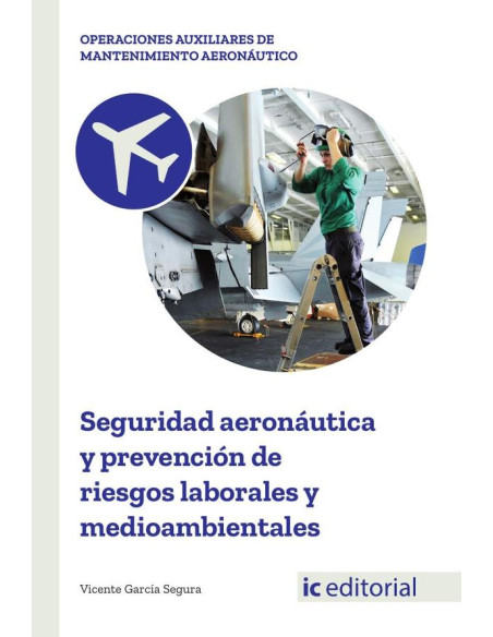 Seguridad aeronáutica y prevención de riesgos laborales y medioambientales