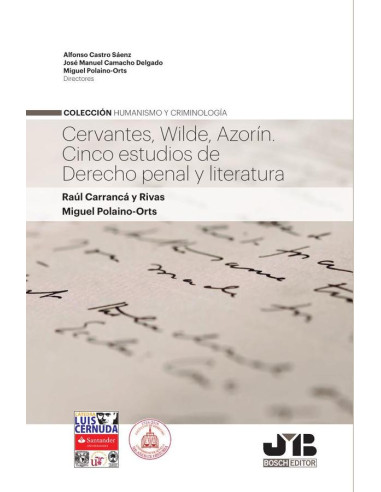 Cervantes, Wilde, Azorín. Cinco estudios de Derecho penal y Literatura