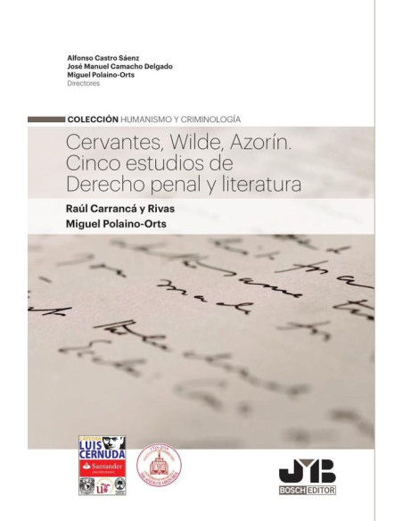 Cervantes, Wilde, Azorín. Cinco estudios de Derecho penal y Literatura