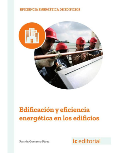 Edificación y eficiencia energética en los edificios