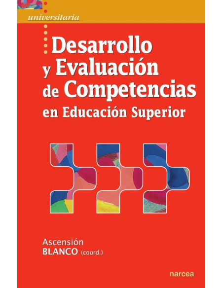 Desarrollo y evaluación de competencias en Educación Superior