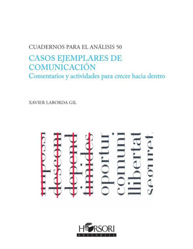 Casos ejemplares de comunicación:Comentarios y actividades para crecer hacia adentro