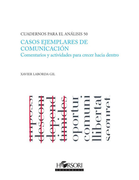 Casos ejemplares de comunicación:Comentarios y actividades para crecer hacia adentro