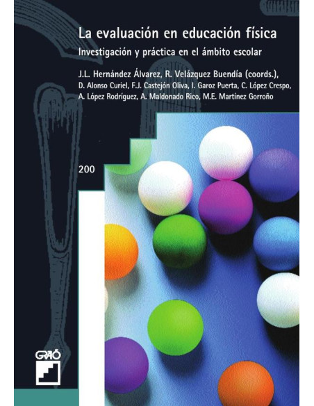 La evaluación en educación física:Investigación y práctica en el ámbito escolar