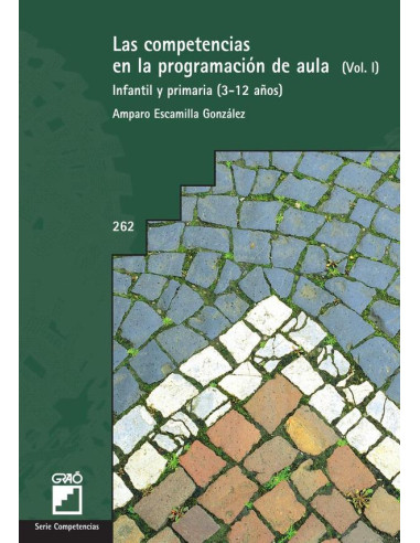 Las competencias en la programación de aula. Vol. I:Infantil y primaria (3-12 años)