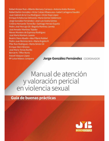 Manual de atención y valoración pericial en violencia sexual.:Guía de buenas prácticas.