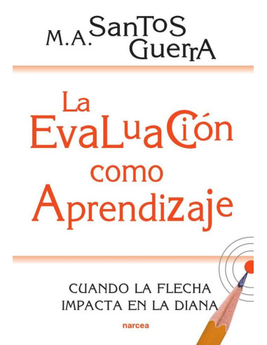 La evaluación como aprendizaje:Cuando la flecha impacta en la diana