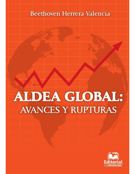 Aldea global: avances y rupturas