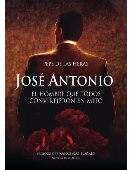 José Antonio, el hombre que todos convirtieron en mito