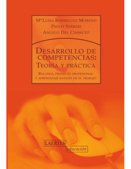 Desarrollo de competencias :Teoría y práctica. Balance, proyecto profesional y aprendizaje basado en el trabajo