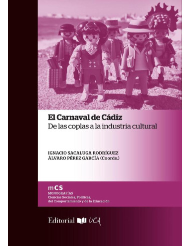 El Carnaval de Cádiz: de las coplas a la industria cultural