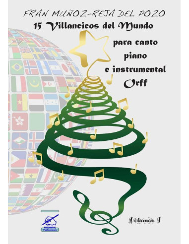 15 Villancicos del Mundo, volumen 1	:Recursos didácticos musicales para Educación Primaria, villancicos para canto, piano e instrumental Orff