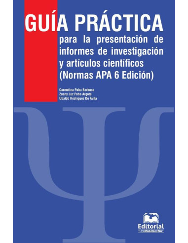 Guía práctica para la presentación de informes de investigación y artículos científicos