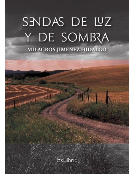 Sendas de luz y de sombra