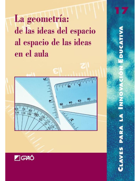 La geometría: de las ideas del espacio al espacio de las ideas en el aula