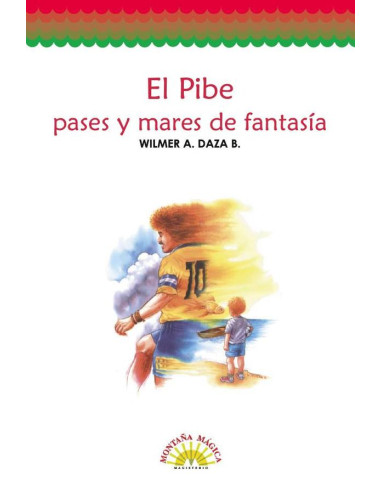 El Pibe, pases y mares de fantasía