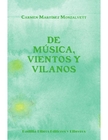 De música, vientos y vilanos 