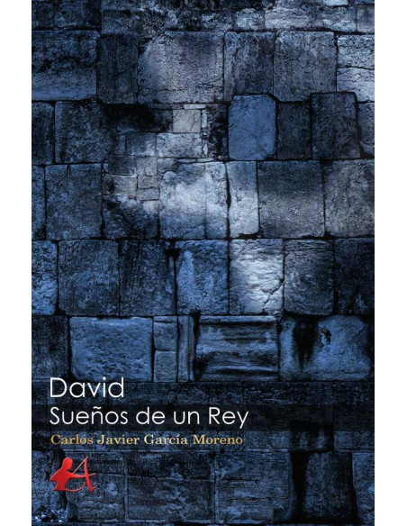 David, sueños de un rey