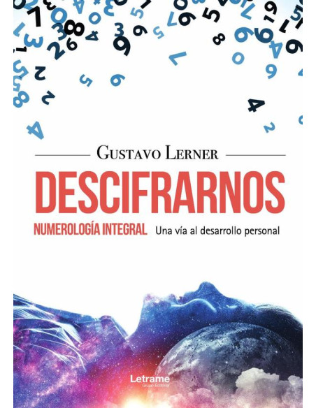 Descifrarnos - Numerología Integral, una vía al Desarrollo Personal