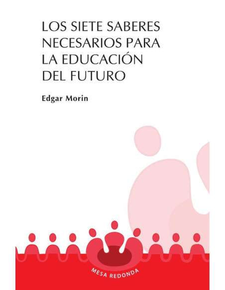 Los siete saberes necesarios para la educación del futuro