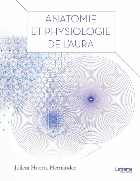 Anatomie et physiologie de l’aura 