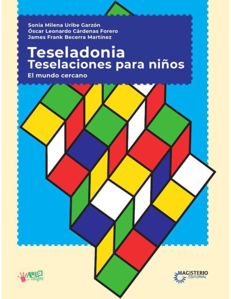 Teseledonia. Teselasiones para Niños.El mundo cercano