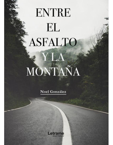 Entre el asfalto y la montaña