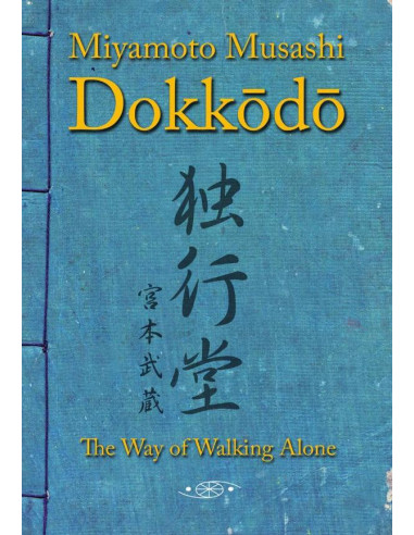 Dokkodo (ENG):The Way of Walking Alone