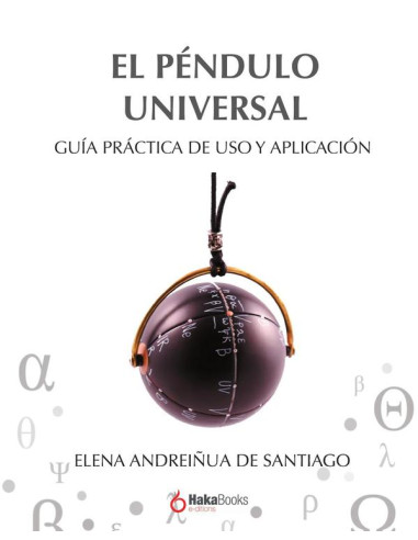 El Péndulo Universal:Guía Práctica de Uso y Aplicación